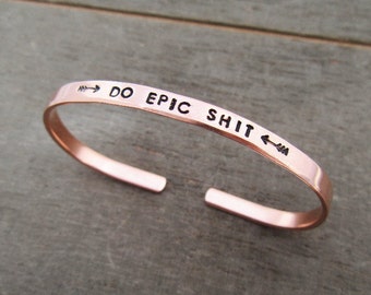 Do Epic Shit Skinny Cuff Bracelet - Mantra Band - Inspiring Gift - Hand Stamped Jewelry