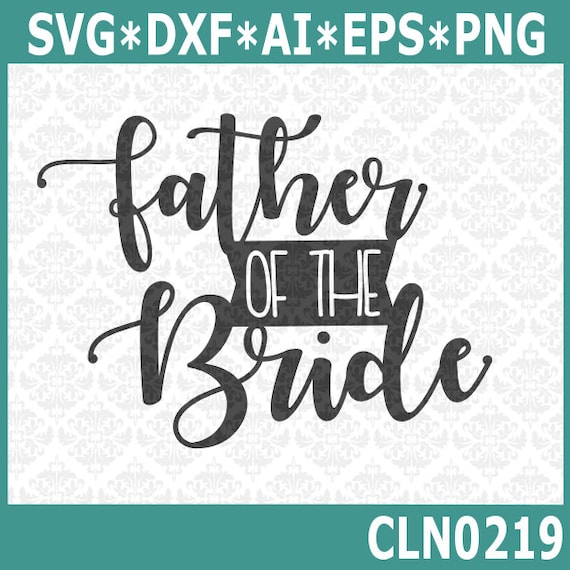 Download CLN0219 Father Of The Bride Bridal Party Wedding Groom Gift