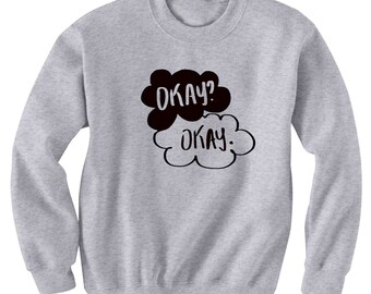 Okay? Okay Sweatshirt Black or Gray