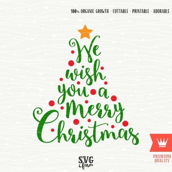 We Wish You A Merry Christmas SVG Christmas Cutting File