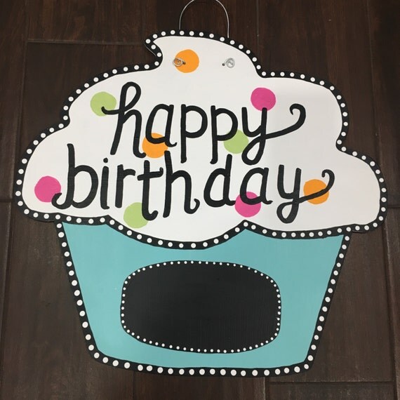 Items similar to Happy Birthday Cupcake Chalkboard Wood Door Hanger on Etsy