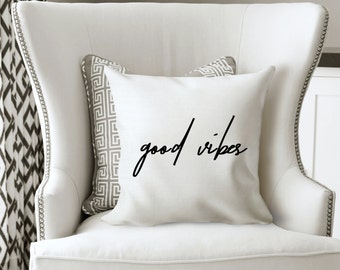 Good Vibes Pillow - Good Vibes Only - Pillow with Quote - Throw Pillow - Pillow Cover with Insert - Pillow Cases - Pillow with Insert