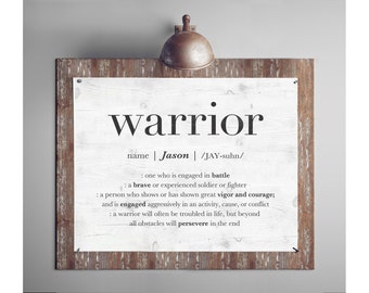 Warrior Sign, Custom Name Sign, Personalized Friend Gift, Inspirational Quote Wall Art, Cancer Survivor Gift, Man Cave Sign, PRINTABLE SIGN