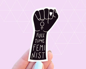 Full-Time Feminist Vinyl Sticker