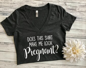 Does this shirt make me look pregnant?, guess what shirt, pregnancy announcement shirt, Pregnancy reveal shirt, Preggers, maternity shirt