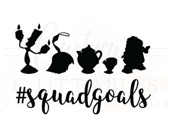 Squad Goals svg/ Beauty and the Beast Squad Goals SVG/ Disney Princess/ Disney SVG File. PNG/ dxf file