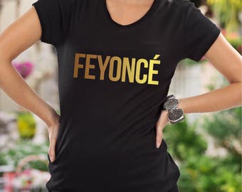 Feyonce shirt / bride shirts / bridal party shirts / wifey shirts / bridesmaid shirts / fiance shirts / team bride shirts / feyonce