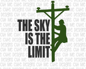 SVG DXF PNG cut file cricut silhouette cameo scrap booking Lineman The Sky Is The Limit