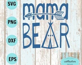 Free Free Mama Bear Svg Teepee 310 SVG PNG EPS DXF File