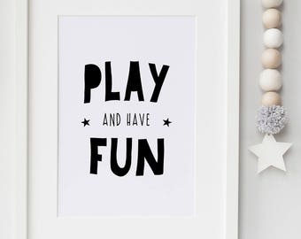 Play and Have Fun- Playroom/Nursery/Bedroom Print