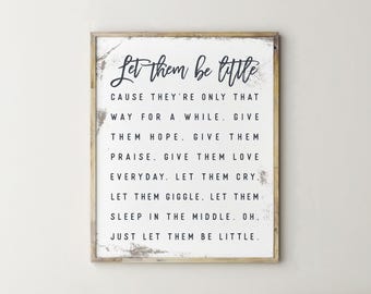 Let Them Be Little Sign, Let Them Be Little, Quote Prints, Wall Art Quotes, Printable Quotes, Hallway Decor, Kitchen Signs, Hallway Sign