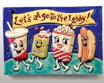 Ceramic Art Tile, LET'S all GO to the LOBBY, 4 x 6 Handmade Tile, Kitchen Wall Art, Retro Movie Theater