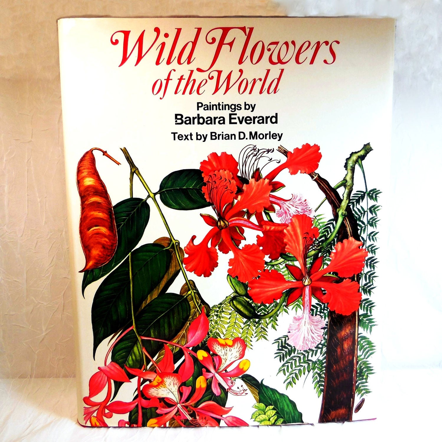 Wild Flowers of the World A Thousand Beautiful Plants