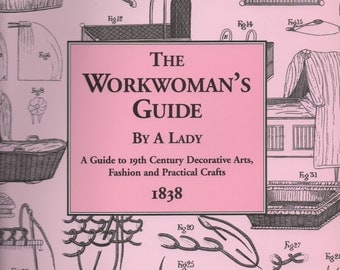 The Workwoman's Guide By A Lady (reprint)
