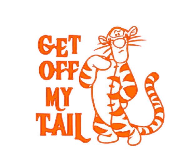 Items similar to Tigger get off my tail vinyl decal on Etsy