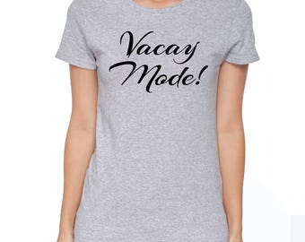 vacay mode shirt  etsy