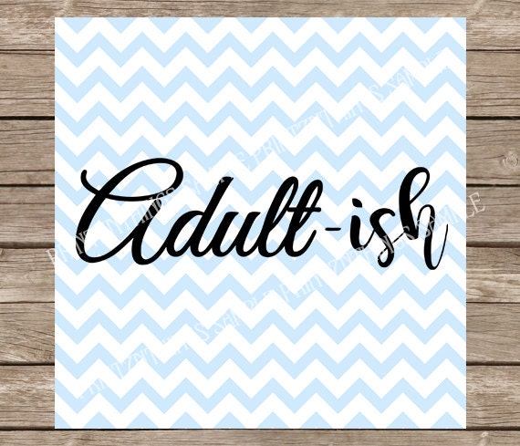 Download Adult-ish svg Adultish svg Adulting SVG Cut Files Funny ...