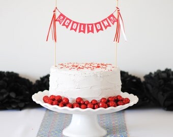 Pirate Cake Topper - Custom Name Cake Topper - Pirate Party - Pirate Birthday Decorations - Skull Cake Topper - Cake Banner Birthday