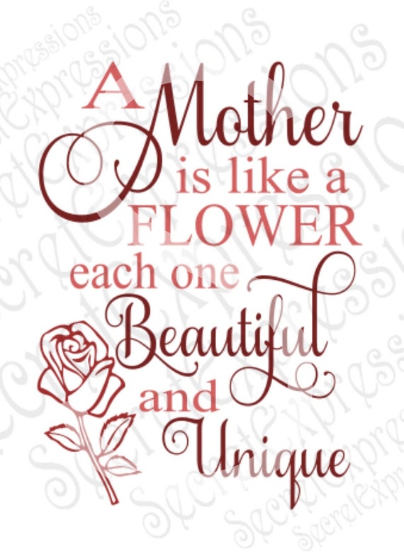 Download Mother is like a flower Svg, Mom Svg, Mothers Day Svg ...