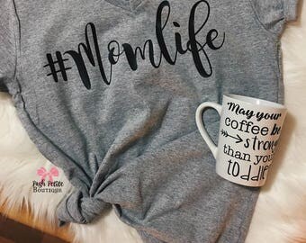 hashtag MOM LIFE T Shirt - #momlife shirt - Mom Tee - Mama Graphic Tee - mom life tee - momlife shirt