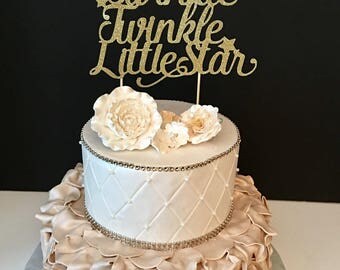 Twinkle Twinkle Little Star Cake Topper, Baby Sprinkle Cake Topper, Baby Shower Cake Topper, Gender Reveal Cake Topper, ANY COLOR