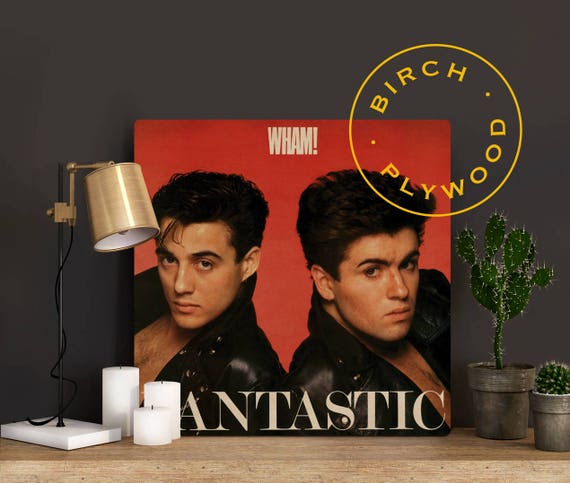 Items Similar To Wham Fantastic Album Art On Wood George Michael Andrew Ridgeley Last