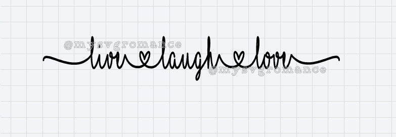 Download Live Laugh Love SVG Cutting File Cricut Silhouette