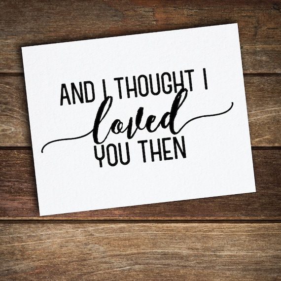 And I thought I loved you then Mini Vinyl Decals DIY