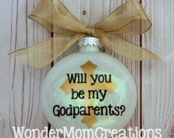 Will You Be My Godparents? Christmas Ornament; Godparent Christmas Ornament; Baptism Keepsake Ornament; Baptismal Christmas Ornament