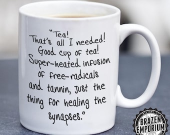 Dr Who Mug, Doctor Who Tea Quote, That's all I Needed, Good Cup of Tea, Funny Coffee - Tea Mug