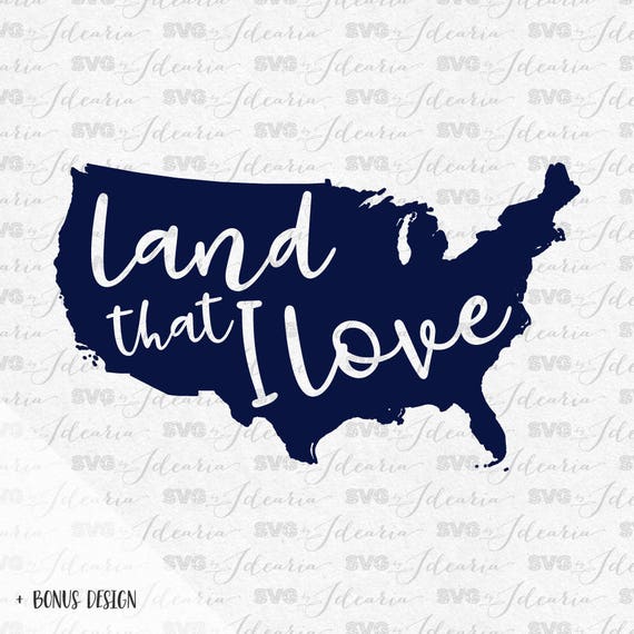 Download Land that I love 4th of July Svg Patriotic Svg Summer Svg