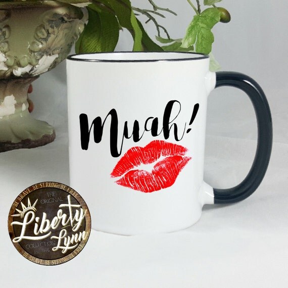 Muah with a Kiss 'I Love You' MUG / Saying / Funny