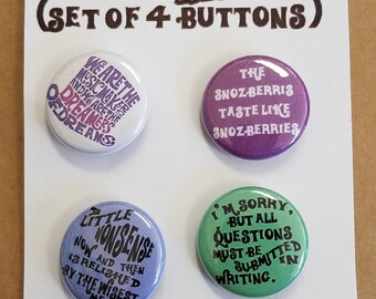 Willy Wonka Quotes (Set of 4) 1" Button or Magnet