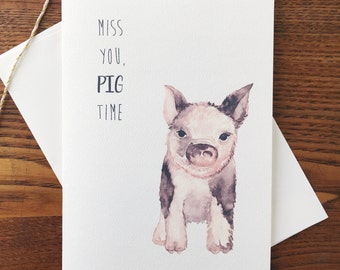 Pig Card. Pig Pun Card. Miss You Card. Love Card. Farm Animal. Pig Lover. Baby Pig. Blank Card. Single Card. Card for Friend. Piglet Card