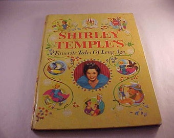 1958 Shirley Temple's Favorite Tales Hardcover Illustrated Children's Book