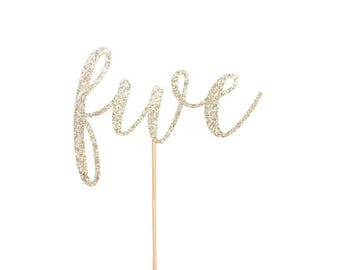 Five Cake Topper - Glitter - Fourth Birthday. Birthday Cake Topper. Smash Cake Topper. Birthday Party. Fifth Birthday. 5th Birthday.
