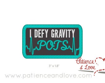 Patch, Sew-on, 3 x 1.8", I defy gravity, with POTS as an ekg, customizable patch