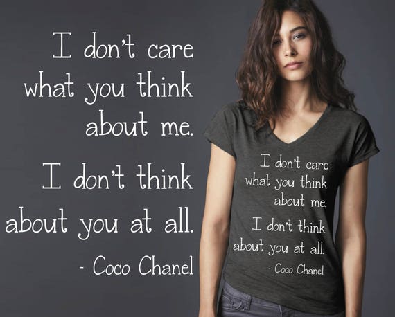 I Don't Care What You Think About Me | Friend Gift | Daughter Gift | Custom T-shirts | Quotes | Quote Shirt | Korena Loves