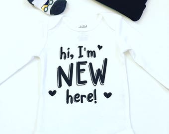 Hi, I'm New Here Bodysuit, Newborn Coming Home, Newborn Welcome Home Bodysuit, Custom Newborn Bodysuits, Welcome Home Baby Shirts