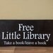 Little Library Take A Book Return a book Free Library Sign