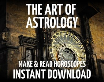 The Art of Astrology, How to Make and Read Horoscopes, a Complete Guide, 327 Pages with Illustrations, Learn Astrology, Astrology How To,