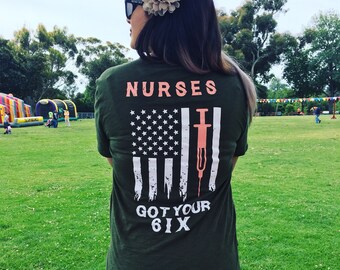 Nurses Got Your Six Shirt/ Monogrammed Nurse Shirt/ Tattered Flag Shirt/ Nurse Flag Shirt/ Nurses Got Your Back Shirt/ Doctors Got Your Six