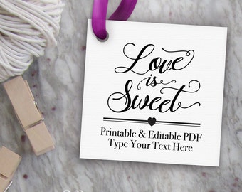 Printable Love is Sweet Tags, Wedding Favor Tags, Bridal Shower Favor Gift Tags // Editable DIY Digital PDF // 2" Square Custom Template 2x2