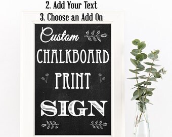 Custom Chalkboard Sign Print || Wedding Sign Print || Poster Print (Not A Real Chalkboard)