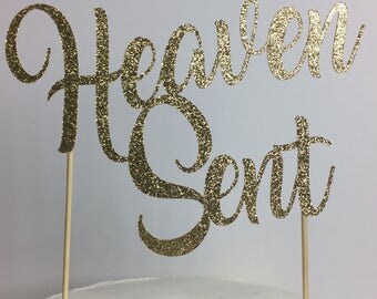 Heaven Sent Cake Topper ~ baby shower ~ glitter ~ baby~ party ~ birthday ~ new baby ~ pink and gold