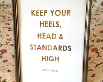 Chanel Print - Coco Channel Quote Foil Print - Keep Your Head, Heels and Standards High Quote - Gold or Silver Home Decor Wall Art - CC Art