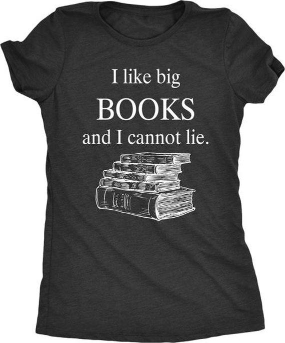 I Like Big Books and I Cannot Lie Women's Tri-Blend