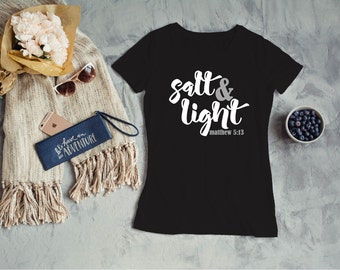 Salt and Light Shirt - Womens Christian T Shirt - Christian Shirt - Salt and Light T Shirt - Women T Shirt - Scripture Shirt - Graphic Shirt