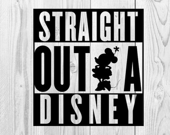Straight Outta Disney Design, Minnie, Mickey, Disneyland, Disneyworld, Disney Vacation, Straight Outta Disney, SVG File, Cricut Design