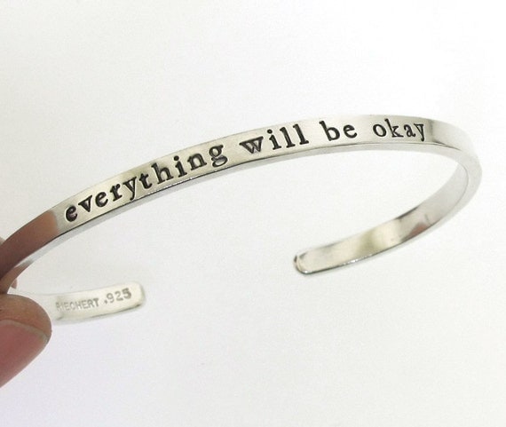 Silver Cuff Bracelet Everything Will Be Okay hand stamped